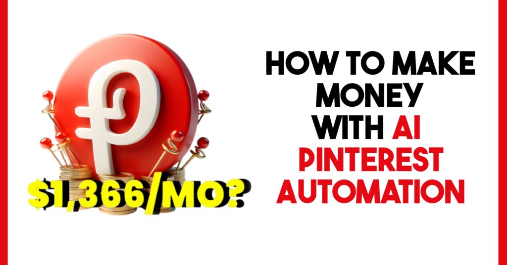 How to Make Money with AI Pinterest Auto redtaxymation: (Easy Guide)