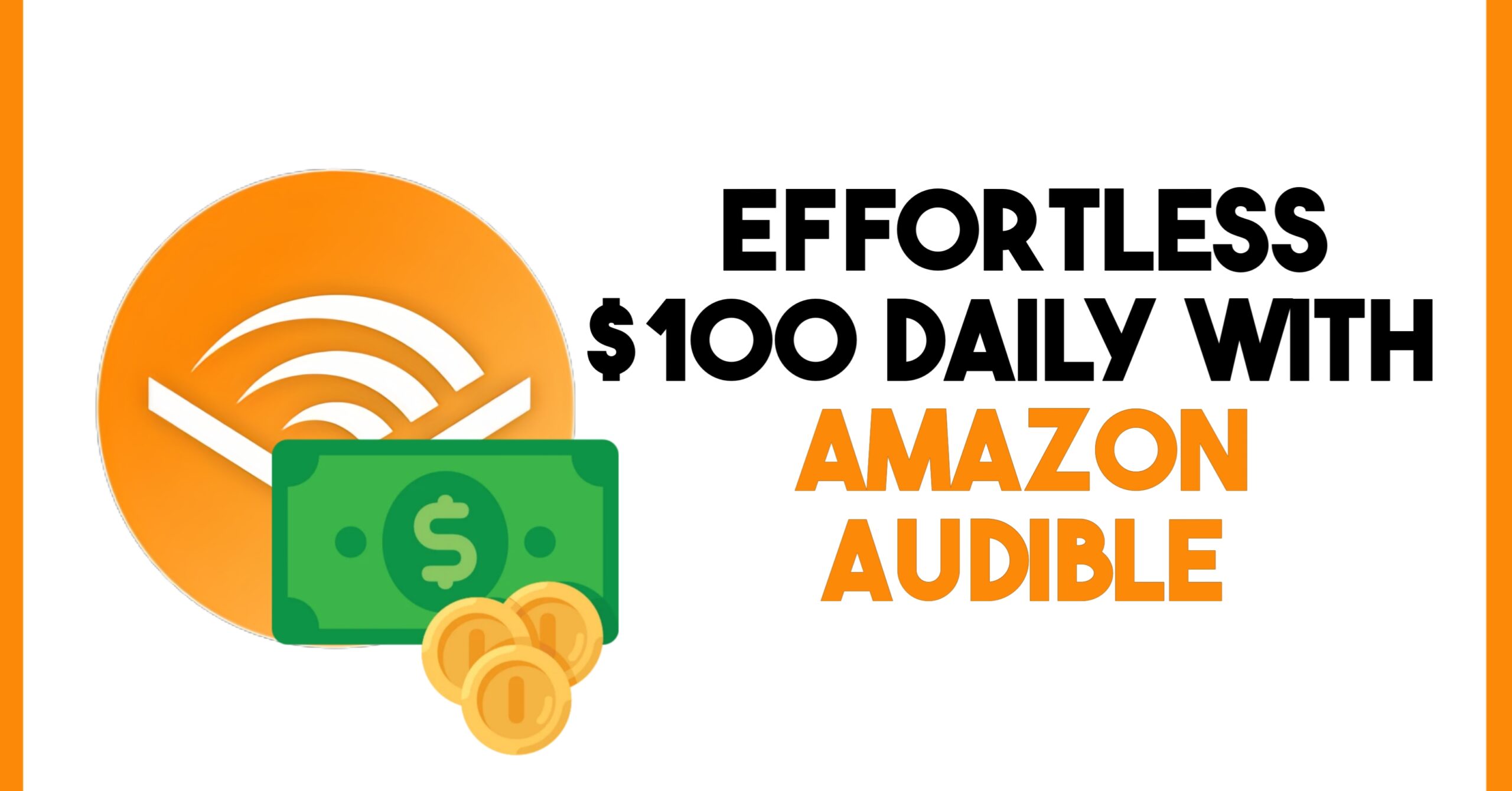 Effortless $100 Daily with Amazon Audible Side Hustle